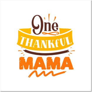 One thankful mama Posters and Art